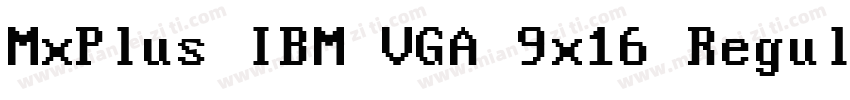 MxPlus IBM VGA 9x16 Regular字体转换